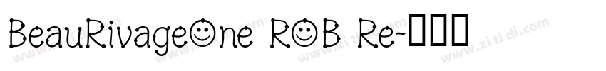 BeauRivageOne ROB Re字体转换